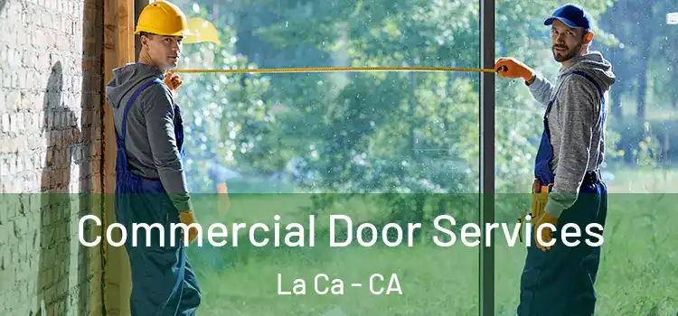 Commercial Door Services La Ca - CA