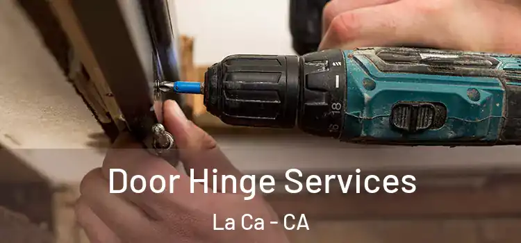Door Hinge Services La Ca - CA