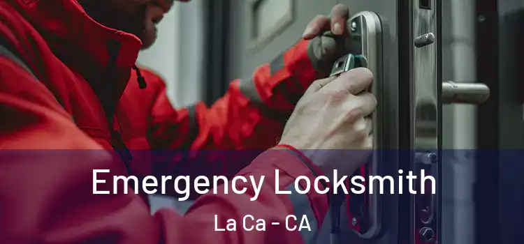 Emergency Locksmith La Ca - CA