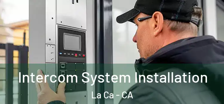 Intercom System Installation La Ca - CA