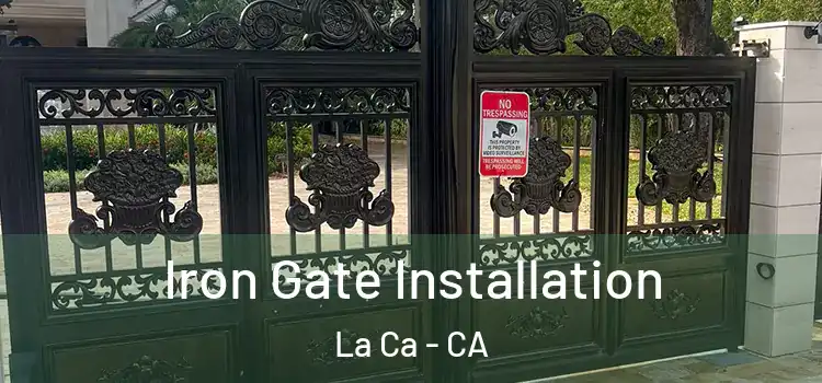 Iron Gate Installation La Ca - CA