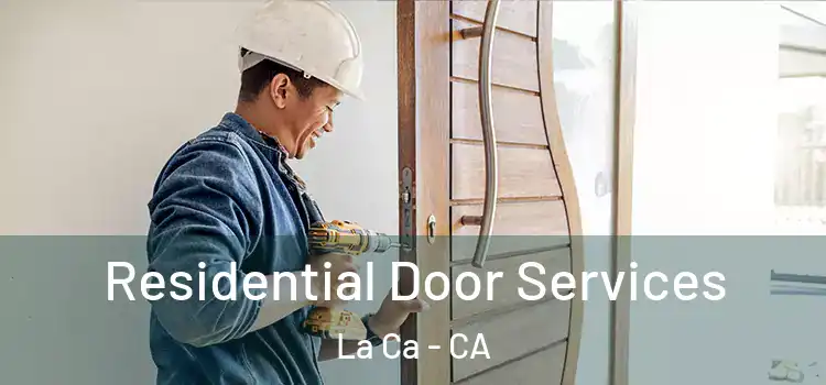Residential Door Services La Ca - CA